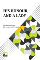 His Honour, And A Lady B0DQKY1MBM Book Cover