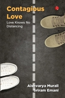 Contagious Love: Love Knows No Distancing 9357020470 Book Cover