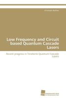 Low Frequency and Circuit Based Quantum Cascade Lasers 3838128575 Book Cover