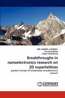 Breakthroughs in nanoelectronics research on 2D superlattices: greatest triumph of fundamental nanoelectronics research 3838394933 Book Cover