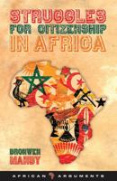 Struggles for Citizenship in Africa 1848133529 Book Cover