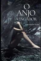 O Anjo Vingador (1) (Portuguese Edition) B08KBGP4KV Book Cover