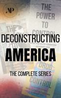 Deconstructing America: The Complete Series B0FWXF4BZ9 Book Cover