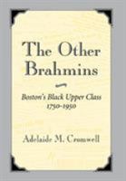 The Other Brahmins: Boston's Black Upper Class 1750-1950 (Black Community Studies) 155728301X Book Cover