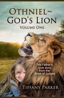 Othniel, God's Lion (Judged in Love) B0F4993QQR Book Cover