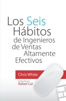 Los Seis Hbitos de Ingenieros de Ventas Altamente Efectivos B08WJY55HF Book Cover