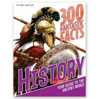 300 Fantastic Facts History 1782097635 Book Cover