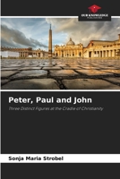 Peter, Paul and John 6209907490 Book Cover
