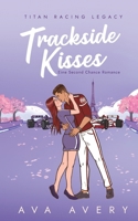 Trackside Kisses: Eine Second Chance Romance (German Edition) 3819228705 Book Cover