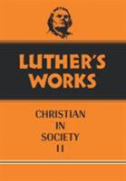 Luther's Works: The Christian in Society II, Vol. 45 0800603451 Book Cover