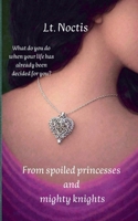 From spoiled princesses and mighty knights B0GYNJKH5K Book Cover