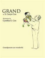 Grand: Grandparents Are Wonderful. 1434388484 Book Cover