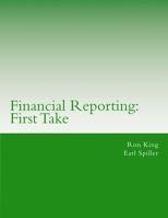 Financial Reporting: First Take 154478533X Book Cover