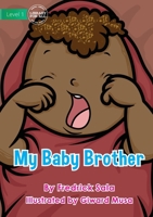 My Baby Brother 1922687766 Book Cover