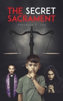 The Secret Sacrament 1685623220 Book Cover