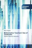 Mathematics Teachers' Use of Textbooks 3639664817 Book Cover