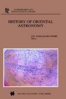 History of Oriental Astronomy (Astrophysics and Space Science Library) 1402006578 Book Cover