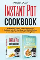 Electric Pressure Cooker Cookbook: 225 Delicious Recipes for Quick, Easy, and Healthy Meals B08BW84GN6 Book Cover