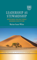 Leadership as Stewardship: Honouring Our Past While Ensuring Our Future 1035319411 Book Cover