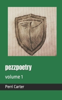 pezzpoetry: volume 1 B09NRJT38J Book Cover