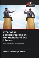 Un'analisi dell'indirezione in Melancholia di Dul Johnson: Atti di parola nella conversazione 6206195783 Book Cover