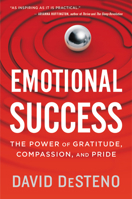 Emotional Success: The Power of Gratitude, Compassion and Pride 1328505936 Book Cover