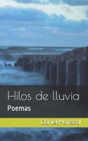 Hilos de lluvia: Poemas (Spanish Edition) 1976761506 Book Cover
