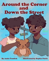 Around the Corner and Down the Street 1949560236 Book Cover