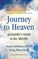 Journey to Heaven: An Insider's Guide to the Afterlife 0975850970 Book Cover