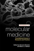 Philosophy of Molecular Medicine: Foundational Issues in Research and Practice 0367736691 Book Cover