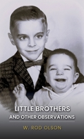 Little Brothers and Other Observations 1637657471 Book Cover