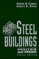 Steel Buildings: Analysis and Design 0471842982 Book Cover