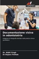 Documentazione visiva in odontoiatria (Italian Edition) 6630067193 Book Cover