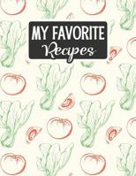 My Favorite Recipes: Blank Recipe Book - Make Your Own Custom Cookbook - Tomato Salad 1795113324 Book Cover