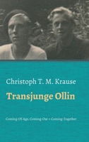 Transjunge Ollin: Coming-Of-Age, Coming-Out, Coming-Together 3347254600 Book Cover