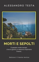 Morti e sepolti 8894806138 Book Cover