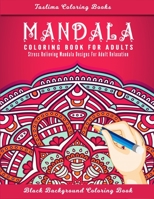 Mandala: Adult Coloring Book Featuring Calming Mandalas designed to relax and calm B08TQGG7NW Book Cover
