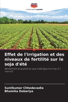 Effet de l'irrigation et des niveaux de fertilité sur le soja d'été (French Edition) 6208082013 Book Cover
