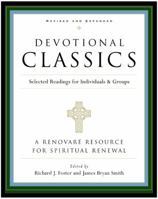 Devotional Classics: Selected Readings for Individuals and Groups 0060669667 Book Cover