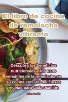 El libro de cocina de remolacha vibrante 1835510035 Book Cover