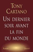 Un dernier soir avant la fin du monde: Roman (French Edition) 2246531012 Book Cover