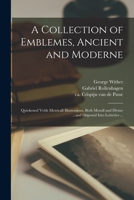 Collection of Emblems: Ancient and Modern 1014944708 Book Cover