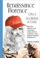 Renaissance Florence on 5 Florins a Day 050028850X Book Cover
