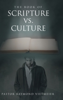 The Book of Scripture vs. Culture 109802821X Book Cover