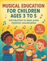 Music Education for Children 3-5 years: Exploring Rhythm, Melody, and Movement (Italian Edition) B0DM614HWX Book Cover