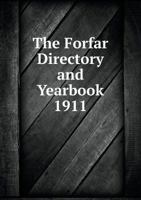 The Forfar Directory and Yearbook 1911 5518911998 Book Cover