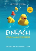 Einfach schwimmen lernen: Das Original mit den vier Enten (German Edition) 3758342872 Book Cover