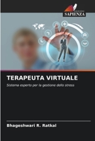 TERAPEUTA VIRTUALE: Sistema esperto per la gestione dello stress 6206279227 Book Cover