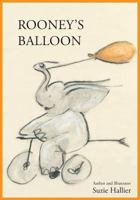 Rooney's Balloon 1935256408 Book Cover