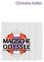 Magische Odyssee: Ein poetisches Tage- und Nachtbuch 3752618159 Book Cover